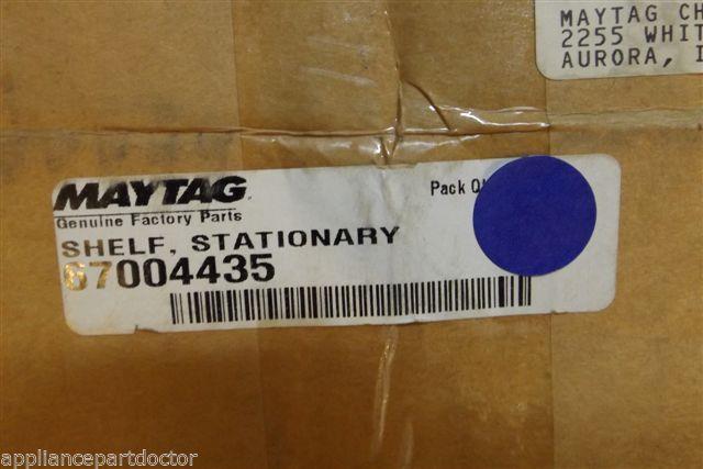 MAYTAG REFRIGERATOR 67004435 SHELF STAT NEW IN BOX MAYTAG REFRIGERATOR 67004435 SHELF STAT NEW IN BOX